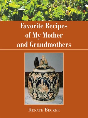 cover image of Favorite Recipes of My Mother and Grandmothers
